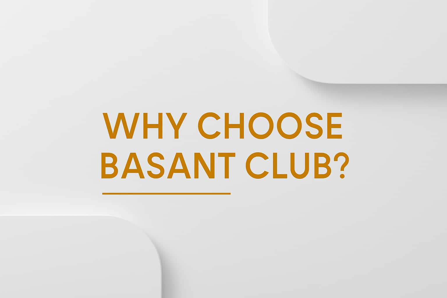 Why Choose Basant Club? Interface
